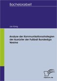 Analyse der Kommunikationsstrategien der Ausrüster der Fußball Bundesliga Vereine (eBook, PDF)