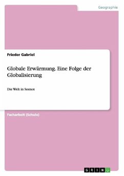 Globale Erwärmung. Eine Folge der Globalisierung