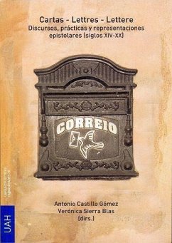 Cartas = Letters = Lettere : discursos, prácticas y representaciones, s. XIV-XX - Sierra Blas, Verónica