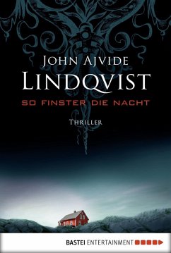 So finster die Nacht (eBook, ePUB) - Lindqvist, John Ajvide
