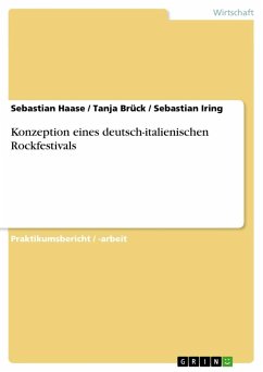 Konzeption eines deutsch-italienischen Rockfestivals - Haase, Sebastian;Iring, Sebastian;Brück, Tanja