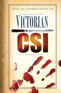 Victorian CSI (eBook, ePUB) - Guy, William A; Smith, William R.; Ferrier, David