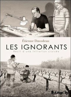 Les ignorants - Davodeau, Étienne