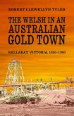 The Welsh in an Australian Gold Town (eBook, PDF) The Welsh in an Australian Gold Town (eBook, PDF)