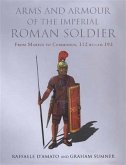 Arms and Armour of the Imperial Roman Soldier (eBook, PDF)