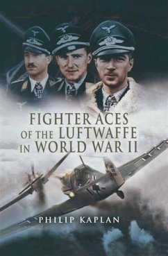 Fighter Aces of the Luftwaffe in World War II (eBook, PDF) - Kaplan, Philip