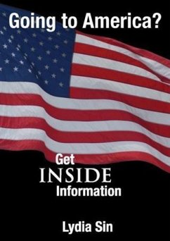Going to America? Get INSIDE Information (eBook, ePUB) - Sin, Lydia