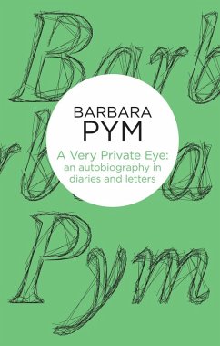 A Very Private Eye (eBook, ePUB) - Pym, Barbara