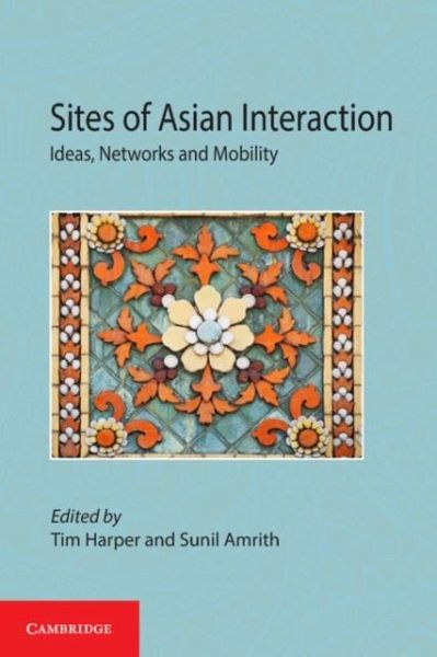 Sites of Asian Interaction (eBook, PDF) Sites of Asian Interaction (eBook, PDF)