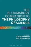 The Bloomsbury Companion to the Philosophy of Science (eBook, PDF)