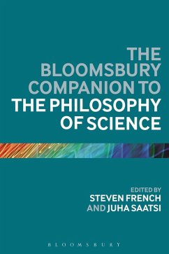 The Bloomsbury Companion to the Philosophy of Science (eBook, PDF)
