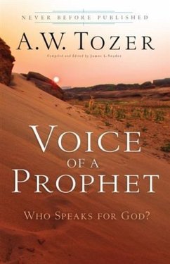 Voice of a Prophet (eBook, ePUB) - Tozer, A. W.