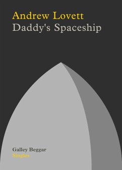 Daddy's Spaceship (eBook, ePUB) - Lovett, Andrew Daddy's Spaceship (eBook, ePUB) - Lovett, Andrew