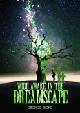 Wide Awake in the Dreamscape (eBook, ePUB)
