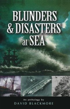 Blunders & Disasters at Sea (eBook, ePUB) - Blackmore, David