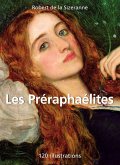 Les Préraphaélites 120 illustrations (eBook, ePUB)