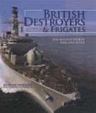 British Destroyers & Frigates (eBook, ePUB) British Destroyers & Frigates (eBook, ePUB)