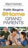 Faith Begins @ Home Grandparents (eBook, ePUB) Faith Begins @ Home Grandparents (eBook, ePUB)