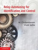 Relay Autotuning for Identification and Control (eBook, PDF)