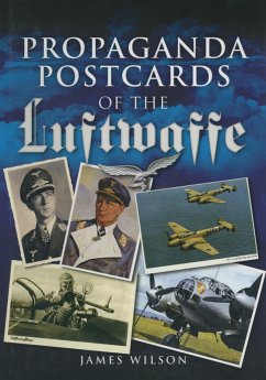 Propaganda Postcards of the Luftwaffe (eBook, ePUB) - Wilson, James