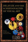 Deleuze and the Schizoanalysis of Visual Art (eBook, ePUB)