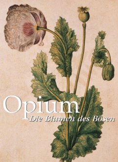 Opium. Die Blumen des Bösen (eBook, ePUB) - Wigal, Donald