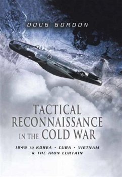 Tactical Reconnaissance in the Cold War (eBook, PDF) - Gordon, Doug