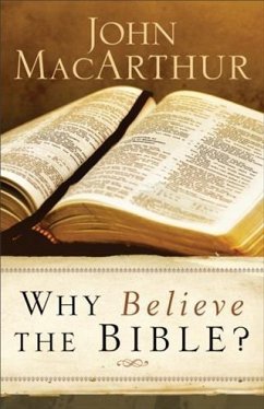 Why Believe the Bible? (eBook, ePUB) - MacArthur, John