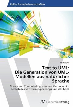 Text to UML: Die Generation von UML-Modellen aus natürlicher Sprache - Lexis, Marc