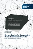 System Design for Cooperative Diversity Wireless Networks
