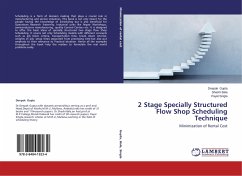 2 Stage Specially Structured Flow Shop Scheduling Technique - Gupta, Deepak;Bala, Shashi;Singla, Payal