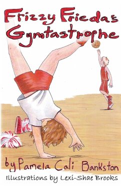 Frizzy Frieda's Gymtastrophe - Bankston, Pamela Cali