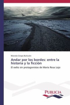 Andar por los bordes: entre la historia y la ficción - Crespo Buiturón, Marcela