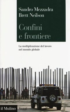 Cover Confini e frontiere. La moltiplicazione del lavoro nel mondo globale