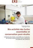 Bio-activités des huiles essentielles et conservation post-récolte