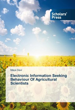 Electronic Information Seeking Behaviour Of Agricultural Scientists - Devi, Maya