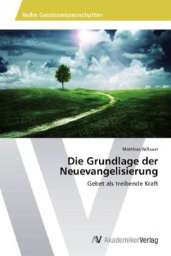 Die Grundlage der Neuevangelisierung