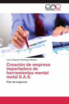 Creación de empresa importadora de herramientas mental metal S.A.S. - Rodríguez Medina, Laura Alejandra