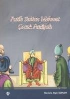 Fatih Sultan Mehmet - Cocuk Padisah - Afsin Gürler, Mustafa