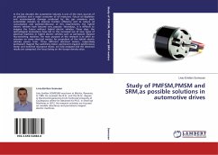 Study of PMFSM,PMSM and SRM,as possible solutions in automotive drives