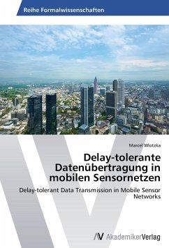 Delay-tolerante Datenübertragung in mobilen Sensornetzen