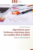 Algorithmes pour l'inférence statistique dans les modèles RCA et GARCH