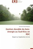 Gestion durable du bois-énergie au Sud-Kivu en RDC