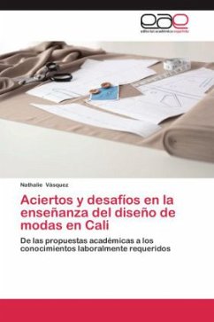 Aciertos y desafíos en la enseñanza del diseño de modas en Cali - Vásquez, Nathalie