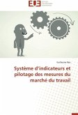 Système d¿indicateurs et pilotage des mesures du marché du travail