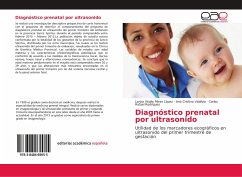 Diagnóstico prenatal por ultrasonido - Pérez López, Lariza Vitalia;Valdivia, Ana Cristina;Rodríguez, Carlos Rafael