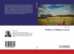 Politics of Afghan Future - Shah, Zulfiqar