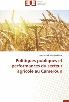 Politiques publiques et performances du secteur agricole au Cameroun - Mfoulou Olugu, Jean Patrick