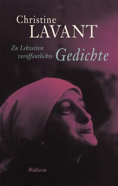 Zu Lebzeiten veröffentlichte Gedichte (eBook, ePUB) - Lavant, Christine