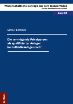 Cover Die vermögende Privatperson als qualifizierter Anleger im Kollektivanlagenrecht